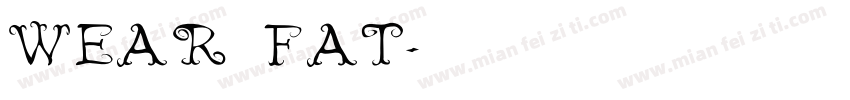 wear fat字体转换